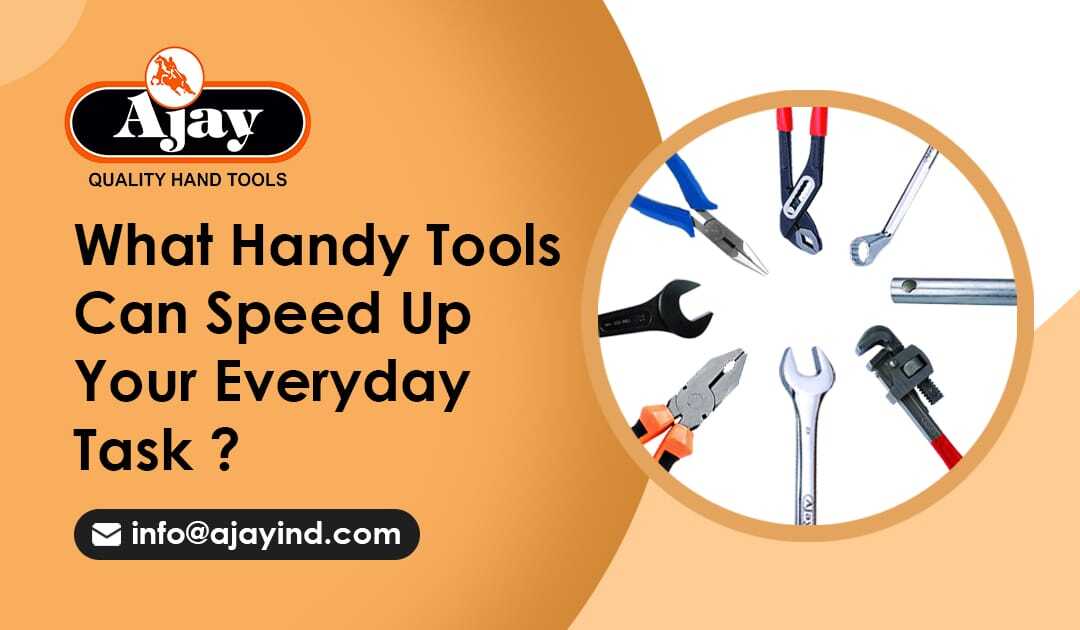 What Handy Tools Can Speed Up Your Everyday Tasks?